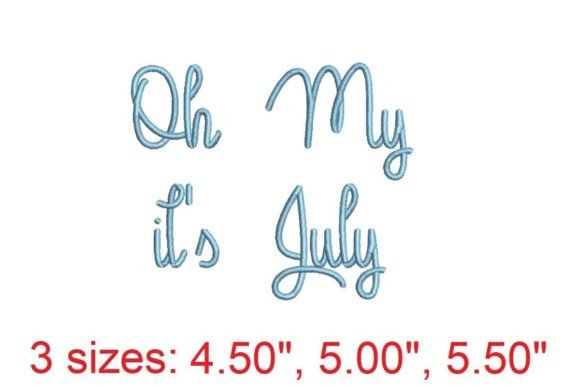 Oh My, It's July: A Playful Embroidery Font