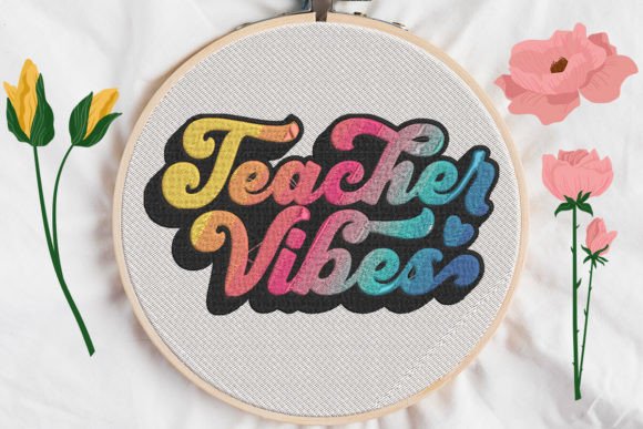 Teacher Vibes: A Charming Addition to Your Embroidery Projects